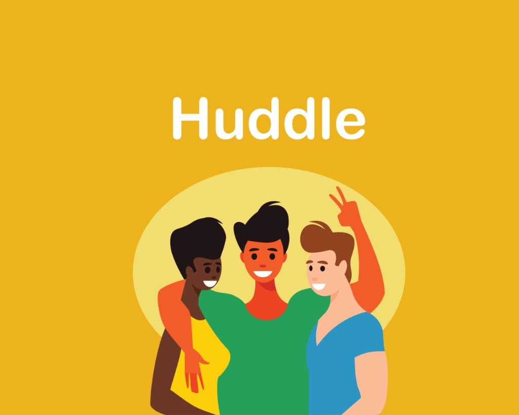 Huddle